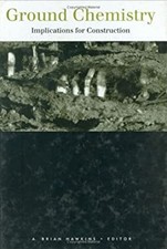 Ground Chemistry: Implications for Construction : Proceedings of