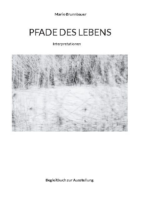 Thumbnail - Mario Brunnbauer / Pfade Des Lebens