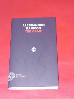 THE GAME, ALESSANDRO BARICCO, EINAUDI, 2018, 1. AUFLAGE