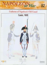 Osprey-del Prado-Napoleonic Wars-French Imperial Old Guard-Units-Uniforms Guide!