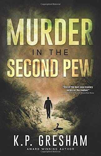 Murder in the Second Pew: A Pastor Matt - Paperback, by Gresham K.P. - Very Good