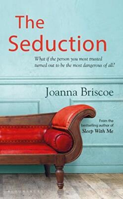 The Seduction: An addictive new story of desire and obsession fr