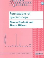 Foundations of Spectroscopy Simon, Gilbert, Bruce Duckett