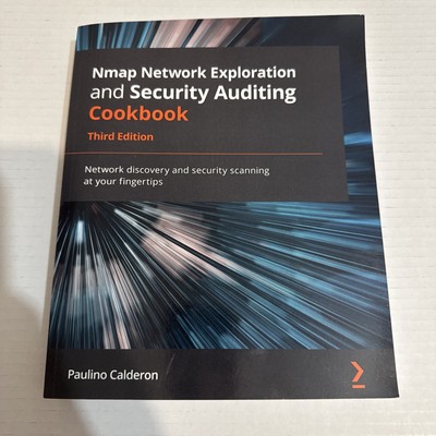 Nmap Network Exploration and Security Auditing Cookbook Third Edition Network
