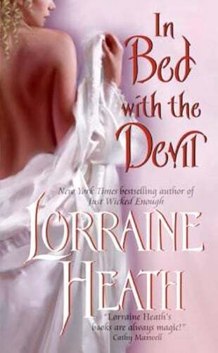 In Bed with the Devil by Lorraine Heath: Used