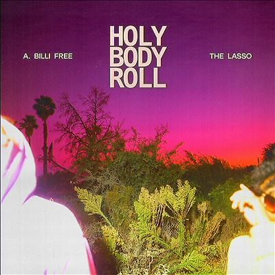 A. Billi Free & The Lasso Holy Body Roll CD New 843563148433