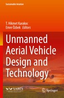 T. Hikmet Karakoc (U. A.) | Unmanned Aerial Vehicle Design And Technology | Buch