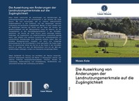 Moses Kola | Die Auswirkung Von ÄNderungen Der Landnutzungsmerkmale Auf Die...