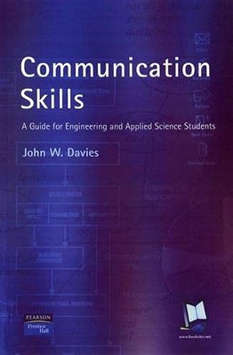 Communication Skills: A Guide for Engineering and Applied Scienc