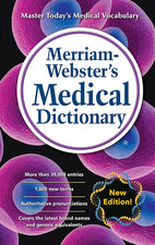 Merriam-Websters Medical Dictionary