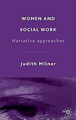 Women and Social Work : Narrative Approaches Paperback Judith Mil