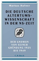 Die Deutsche Altertumswissenschaft In Der Ns-Zeit Markus Hafner
