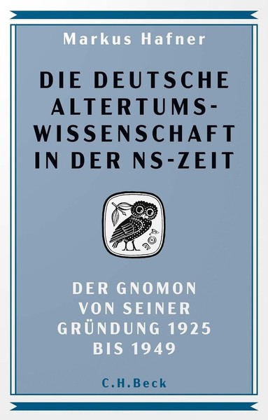 Die Deutsche Altertumswissenschaft In Der Ns-Zeit Markus Hafner-image