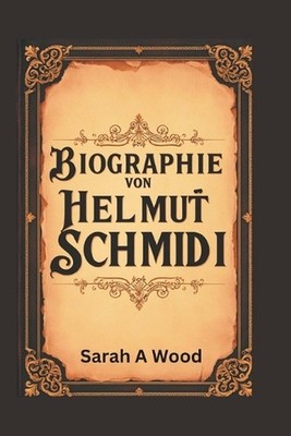 Biographie Von Helmut Schmidi: Die Geschichte, wie seine Vision die Stadtentwick