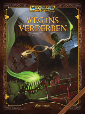 Midgard: Weg ins Verderben (Abenteuerband), Softcover, Rollenspiel, NEU
