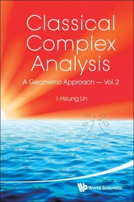 Klassische komplexe Analyse: Ein geometrischer Ansatz, Hardcover von Lin, I-Hsiung...