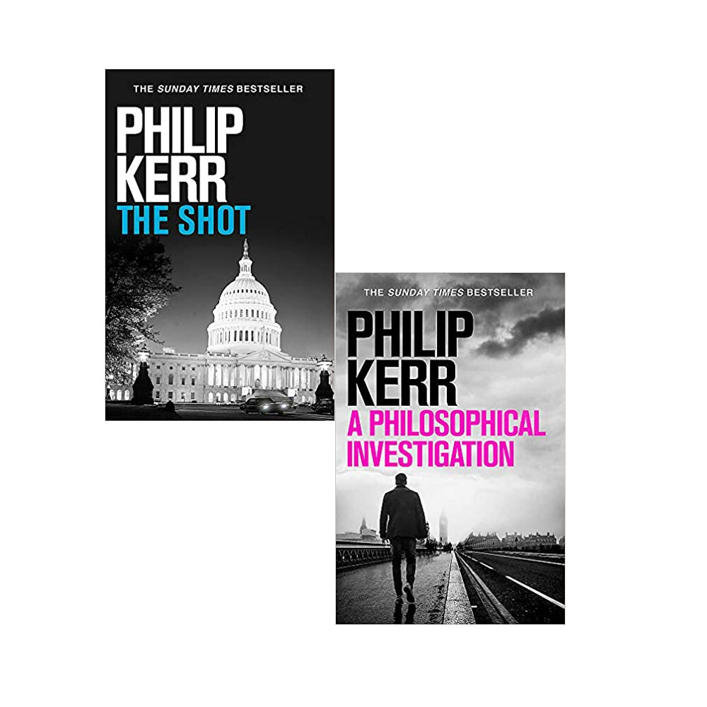 Philip Kerr 2 Books Collection (The Shot, A Philosophical Investigation) NEW