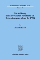 Die AnhöRung Des EuropäIschen Parlaments Im Rechtsetzungsverfahren Der Ewg. Alex