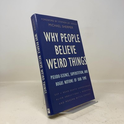 Why People Believe Weird Things: Pseudo-Science, Superstition, and Bogus Not...