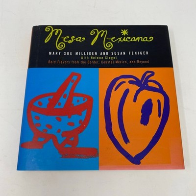 Mesa Mexicano cookbook by Mary Sue Milliken Susan Feniger Mexican