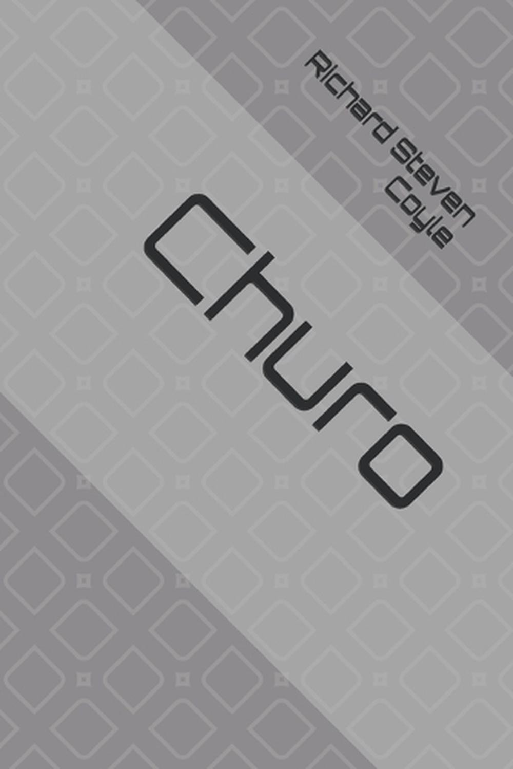 Churo von Richard Steven Coyle Taschenbuch