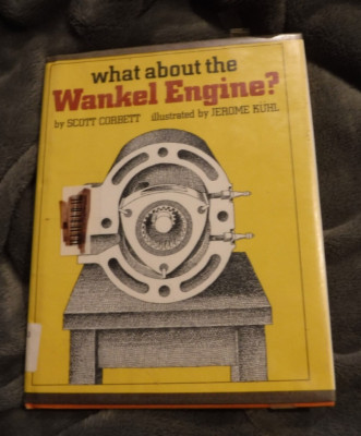 What about the Wankel Engine? by Scott Corbett (Hardcover)