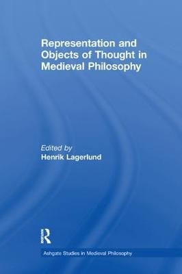 Darstellung und Denkgegenstände in der mittelalterlichen Philosophie - 9781138249721