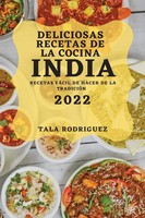 Tala Rodriguez | Deliciosas Recetas De La Cocina India 2022 | Taschenbuch (2022)