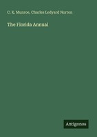 The Florida Annual Charles Ledyard Norton