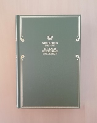 NOBELPREIS FÜR LITERATUR - 1915-1917 - Rolland / Heidenstam / Gjellerup (HC)
