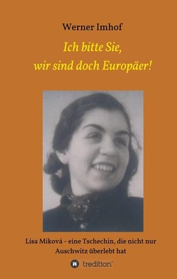 Ich bitte Sie, wir sind doch Europäer! Werner Imhof