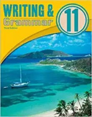 Writing and Grammar 11 3ED Worktext -  NEW BJU Press 2018
