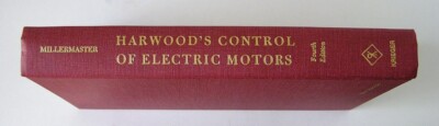 Harwood's Control Of Electric Motors by Ralph A. Millermaster - BRAND NEW