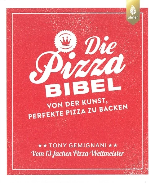 Gemignani: Die Pizza-Bibel, die Kunst perfekte Pizza zu backen Backbuch/Rezepte