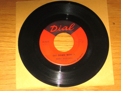NORTHERN SOUL 45 RPM - BOBBY MARCHAN - DIAL 4002  ''GET DOWN WITH IT/HALF A MIND''