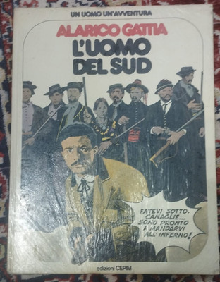 L' UOMO DEL SUD / GATTIA  - BLISTERATO! - Un uomo un avventura CEPIM 1978