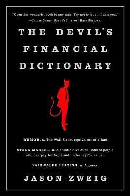 The Devil's Financial Dictionary by Jason Zweig (Paperback)