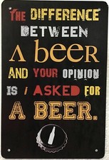 TIN SIGN 8x12 Beer funny opinion sarcasm humor bar pub man cave home office wall