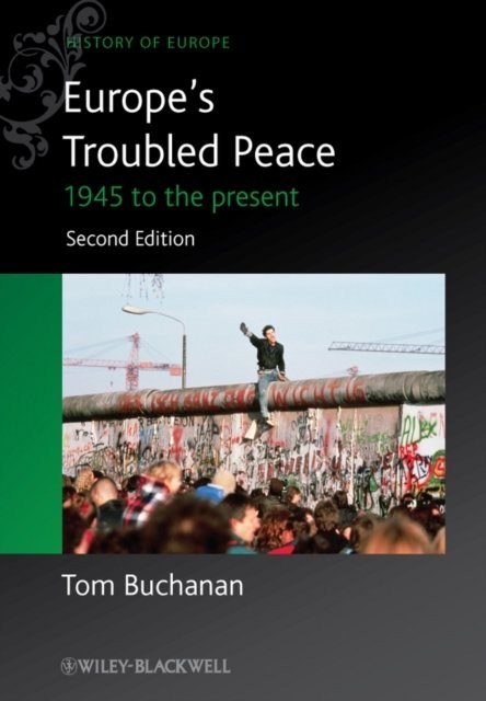 Europe′s Troubled Peace – 1945 to the Present 2e Buchanan Paperback