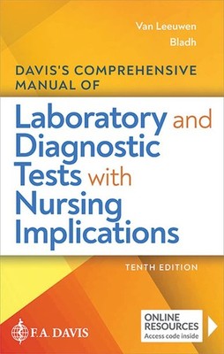 Davis's Comprehensive Manual of Laboratory and Diagnostic Tests With Nursing...