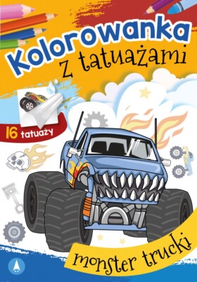 9788382075151 Malowanka A5 Kolorowanka z tatuażami. Monster trucki SKRZAT 075151