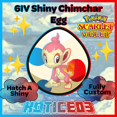 CHIMCHAR   SHINY 6IV EGG   Pokemon SCARLET and VIOLET - TEAL MASK Sinnoh Starter