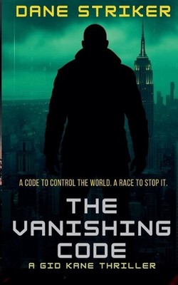 The Vanishing Code: A Gid Kane Thriller by Dane Striker Paperback Book