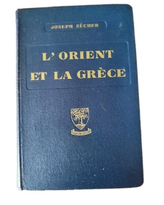 L'ORIENT ET LA GRÈCE Joseph Sécher 1936 Ed Beauchesne Cartes Hors-Texte Relié - Photo 1/4