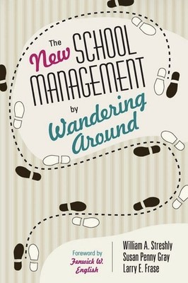 The New School Management by Wandering Around - Paperback - Streshly, William