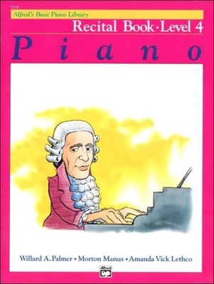 ALFREDS BASIC PIANO RECITAL BOOK LVL 4 by Willard A Palmer Paperback Self Help