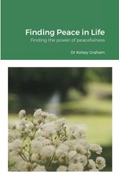 Kelsey Graham Graham | Finding Peace In Life | Taschenbuch | Englisch (2021)