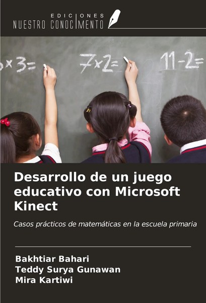 Bakhtiar Bahari (U. A.) | Desarrollo De Un Juego Educativo Con Microsoft Kinect-image