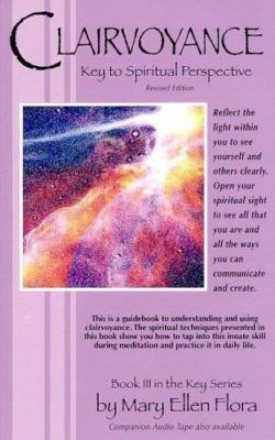 Clairvoyance : Key to Spiritual Perspective by Mary Ellen Flora (2001, Trade ...