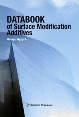 Databook of Surface Modification Additives Wypych Hardback ChemTec Publishing